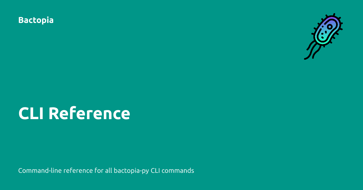 CLI Reference | Bactopia